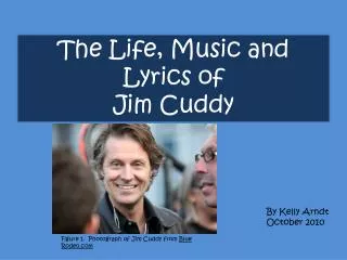 The Life, Music and Lyrics of Jim Cuddy