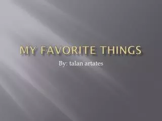 my favorite things