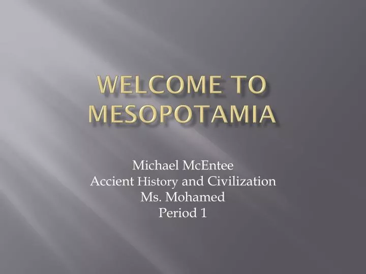 welcome to mesopotamia