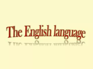 The English language