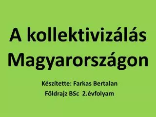 A kollektivizálás Magyarországon