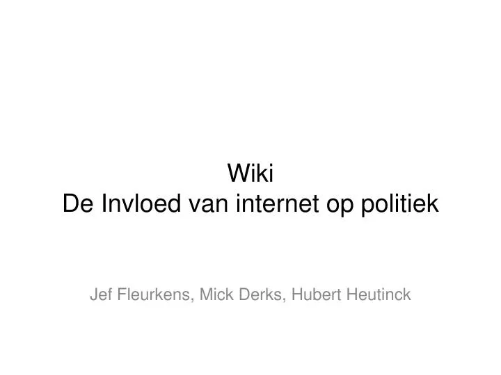 wiki de invloed van internet op politiek