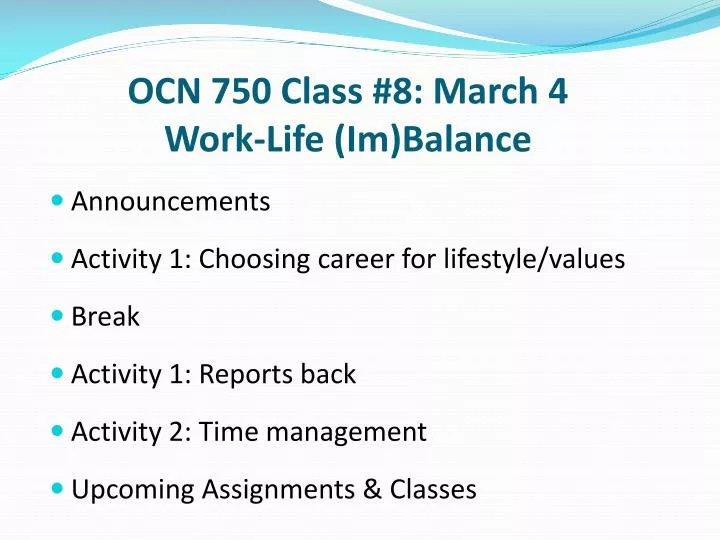 ocn 750 class 8 march 4 work life im balance