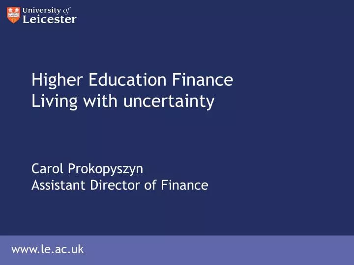 higher education finance living with uncertainty