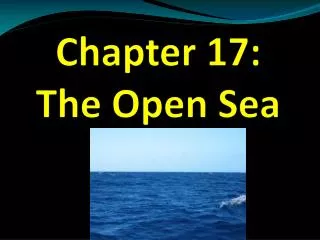 Chapter 17: The Open Sea