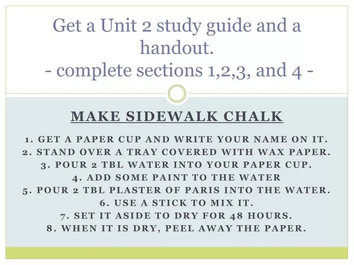 get a unit 2 study guide and a handout complete sections 1 2 3 and 4