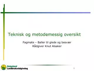 teknisk og metodemessig oversikt