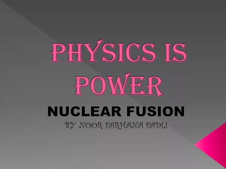 physics is power