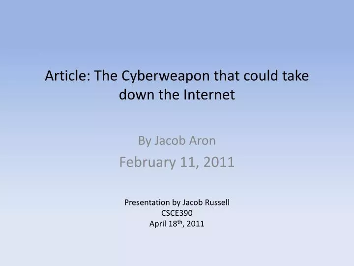 article the cyberweapon that could take down the internet