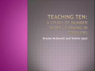 Teaching Ten: A study of Number Word Learning in Toddlers