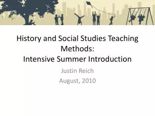 History and Social Studies Teaching Methods: Intensive Summer Introduction