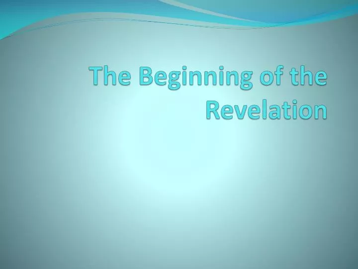 the beginning of the revelation