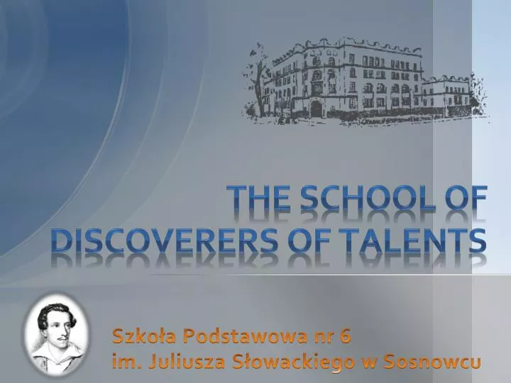 the school of discoverers of talents