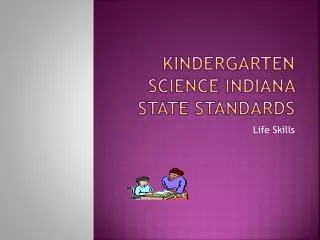 Kindergarten Science Indiana State Standards