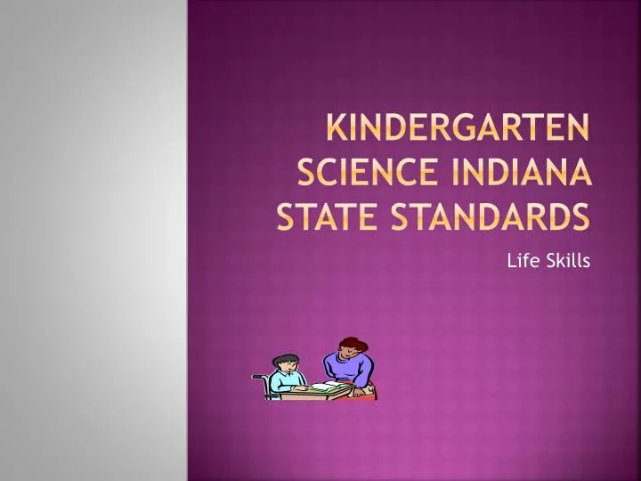 kindergarten science indiana state standards