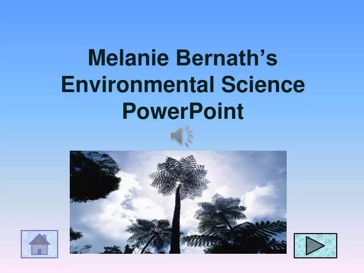 melanie bernath s environmental science powerpoint