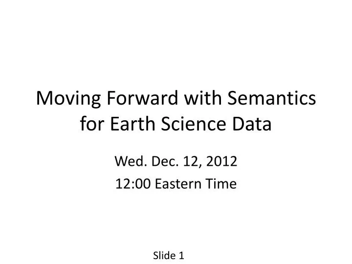 moving forward with semantics for earth science data