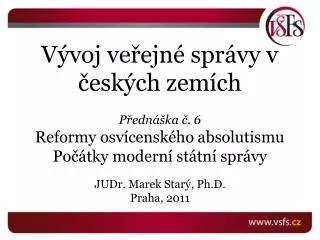 JUDr. Marek Starý, Ph.D. Praha, 2011