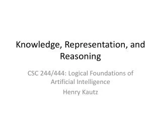 Knowledge, Representation, and Reasoning