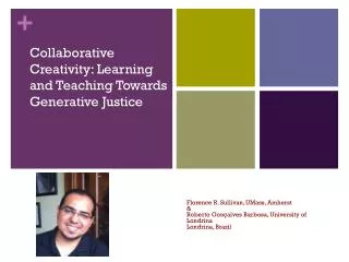 Collaborative Creativity: Learning and Teaching Towards Generative Justice