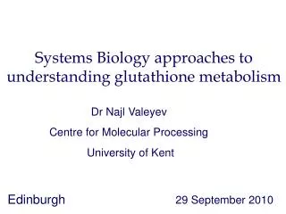 Systems Biology approaches to understanding glutathione metabolism