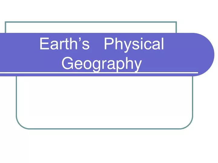 earth s physical geography