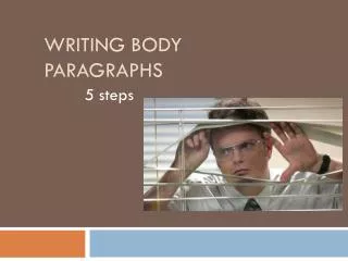 Writing Body Paragraphs