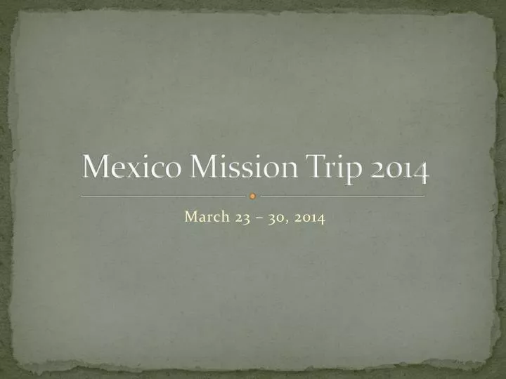 mexico mission trip 2014