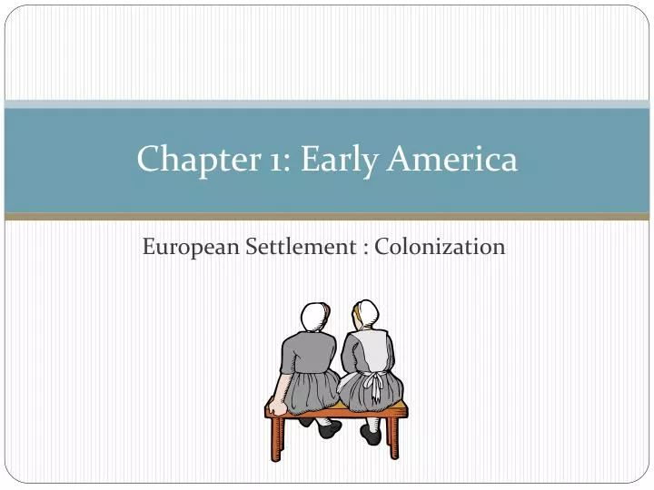 chapter 1 early america