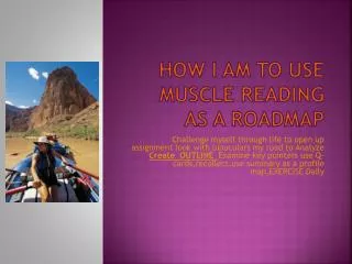 How I am to use Muscle Reading as a Roadmap