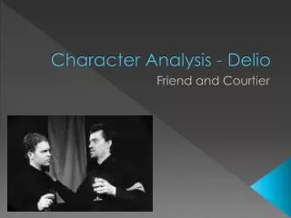 Character Analysis - Delio