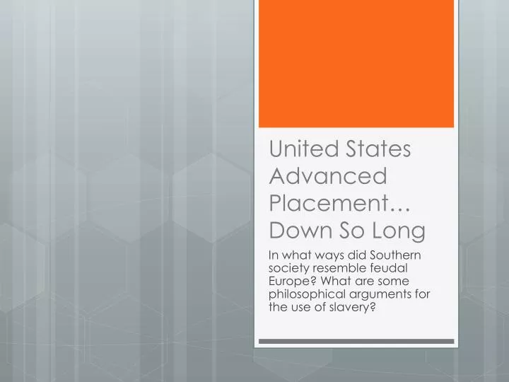 united states advanced placement down so long
