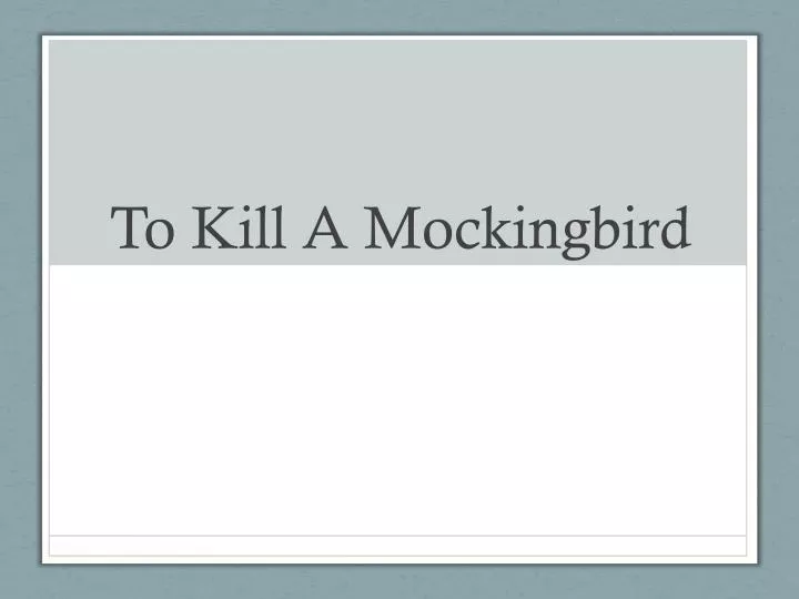 to kill a mockingbird