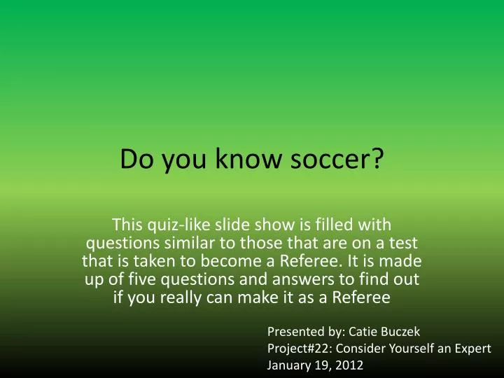 do you know soccer