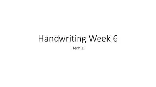 Handwriting Week 6