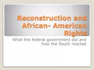 Reconstruction and African- American Rights