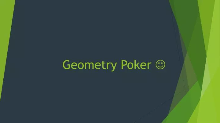 geometry poker