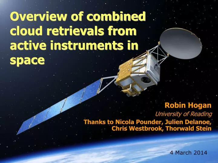 overview of combined cloud retrievals from active instruments in space