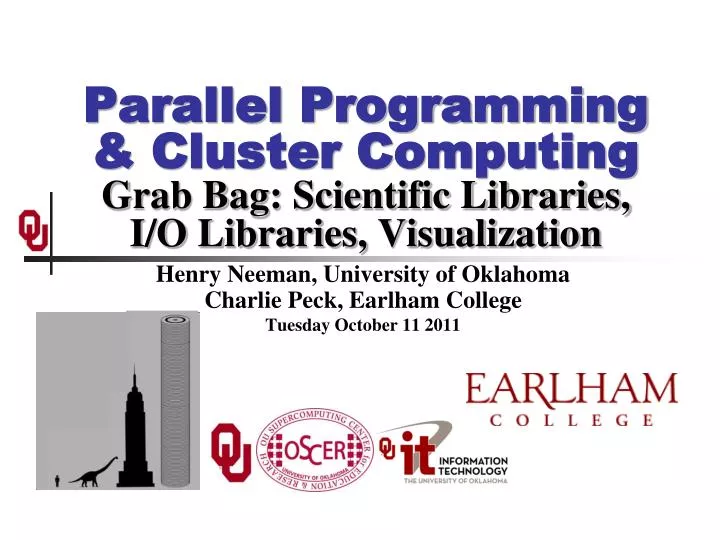 parallel programming cluster computing grab bag scientific libraries i o libraries visualization