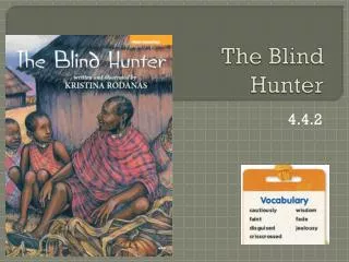 The Blind Hunter