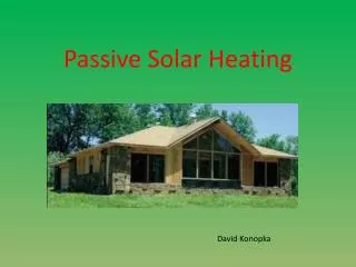 Passive Solar Heating