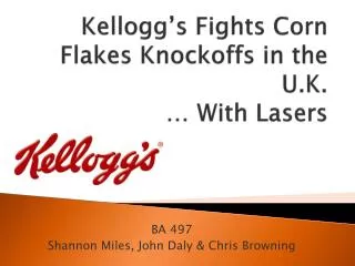 Kellogg’s Fights Corn Flakes Knockoffs in the U.K. … With Lasers