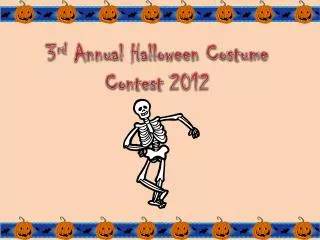 3 rd Annual Halloween Costume Contest 2012