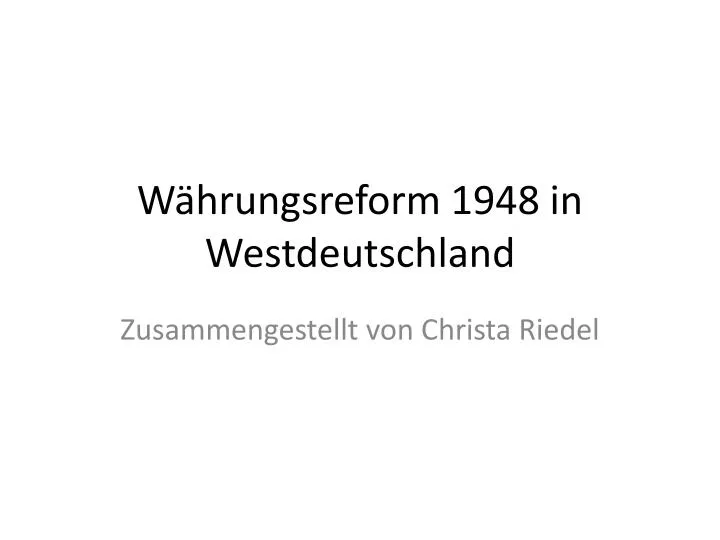 w hrungsreform 1948 in westdeutschland