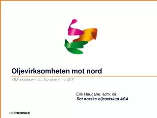 oljevirksomheten mot nord