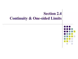 Section 2.4 Continuity &amp; One-sided Limits