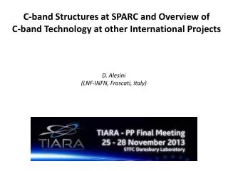 C-band Structures at SPARC and Overview of C-band Technology at other International Projects