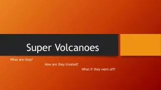 Super Volcanoes