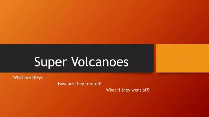 super volcanoes