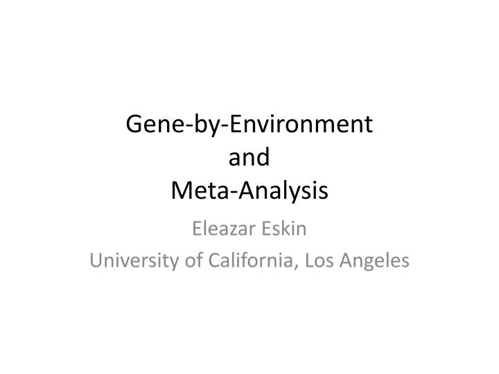 gene by environment and meta analysis